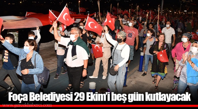 Foça Belediyesi 29 Ekim’i beş gün kutlayacak