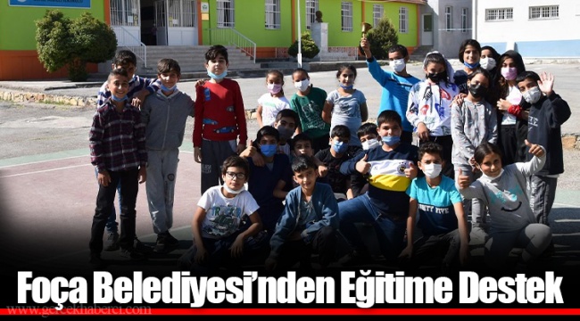 FOÇA BELEDİYESİ’NDEN EĞİTİME DESTEK