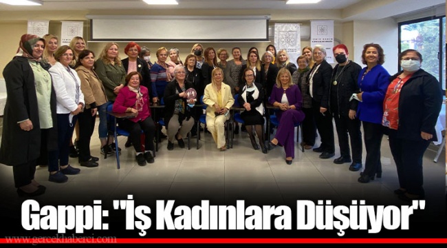 Gappi: "İş Kadınlara Düşüyor"