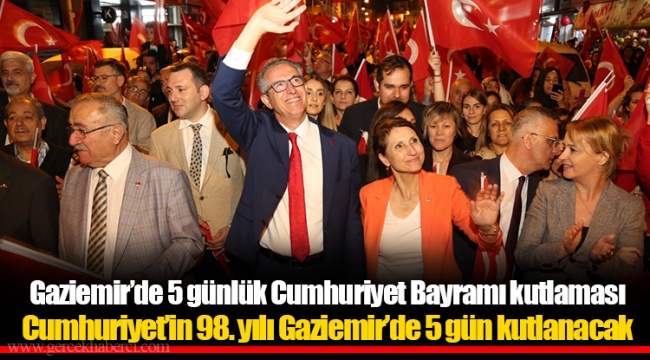 Gaziemir’de 5 günlük Cumhuriyet Bayramı kutlaması