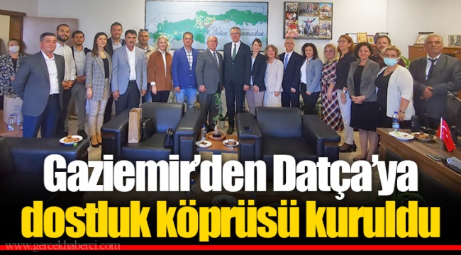 Gaziemir’den Datça’ya dostluk köprüsü kuruldu