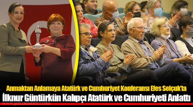İlknur Güntürkün Kalıpçı Atatürk ve Cumhuriyeti Anlattı