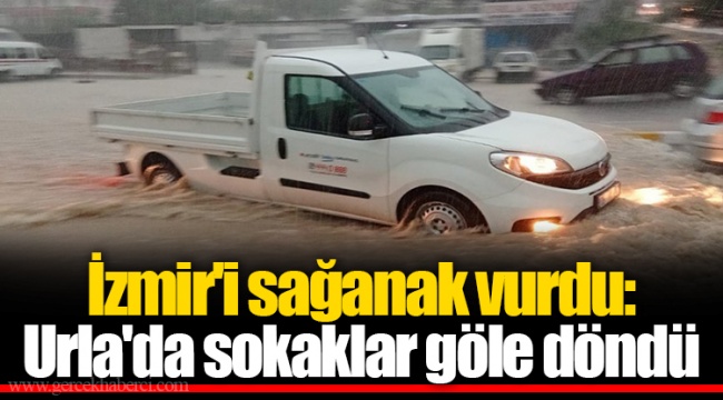 İzmir'i sağanak vurdu: Urla'da sokaklar göle döndü