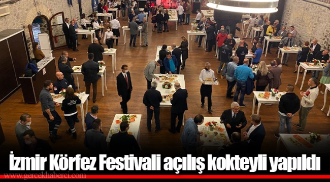 İzmir Körfez Festivali açılış kokteyli yapıldı