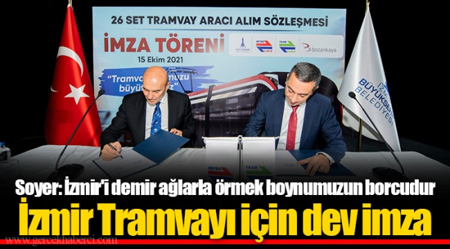 İzmir Tramvayı için dev imza