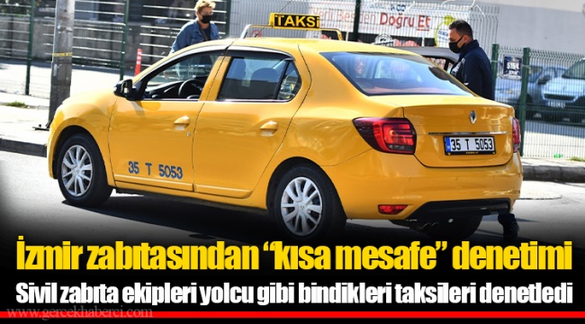 İzmir zabıtasından “kısa mesafe” denetimi