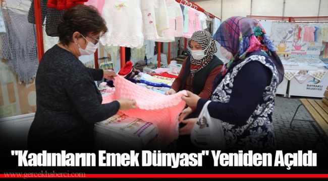 "Kadınların Emek Dünyası" Yeniden Açıldı