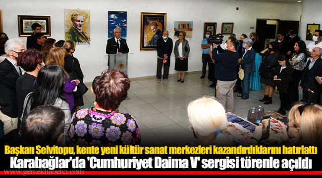Karabağlar'da 'Cumhuriyet Daima V' sergisi törenle açıldı