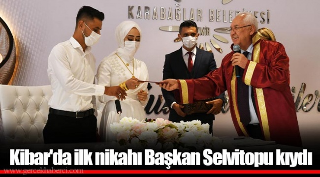 Kibar'da ilk nikahı Başkan Selvitopu kıydı
