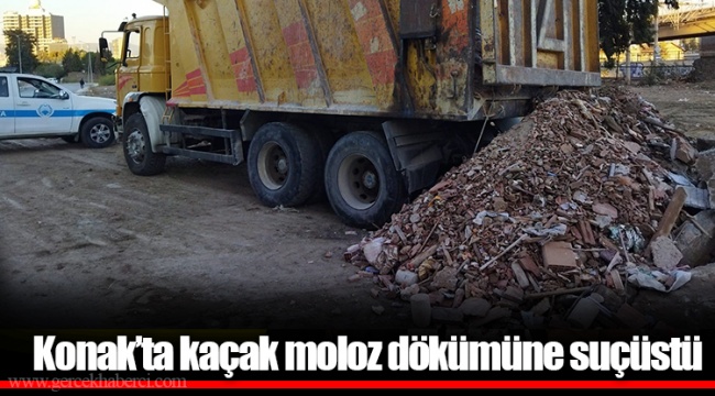 Konak’ta kaçak moloz dökümüne suçüstü