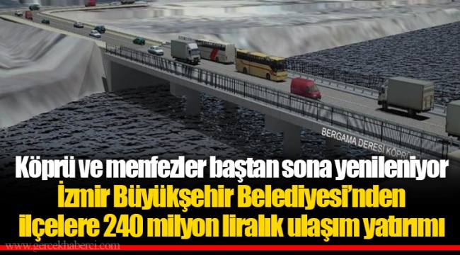 Köprü ve menfezler baştan sona yenileniyor
