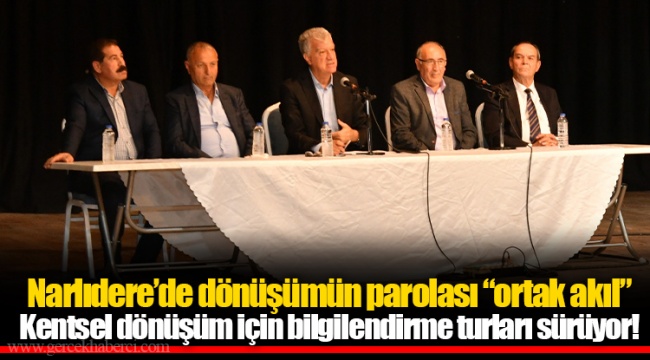 Narlıdere’de dönüşümün parolası “ortak akıl”