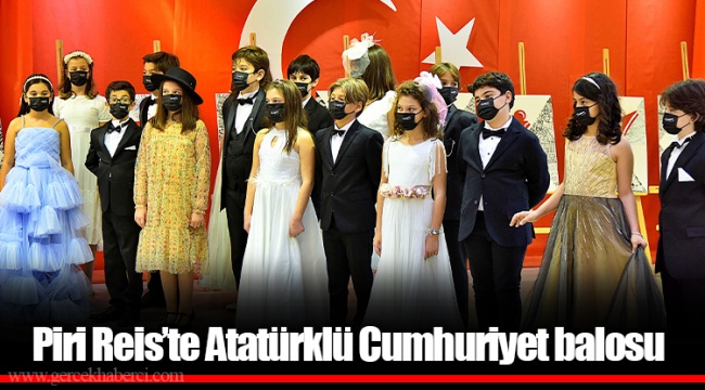 Piri Reis’te Atatürklü Cumhuriyet balosu