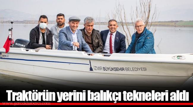Traktörün yerini balıkçı tekneleri aldı