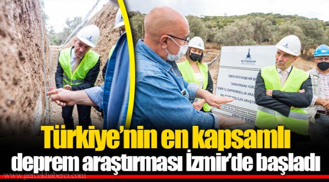 Türkiye’nin en kapsamlı deprem araştırması İzmir’de başladı