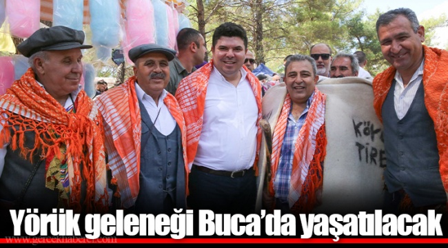 Yörük geleneği Buca’da yaşatılacak