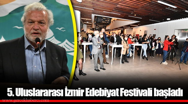 5. Uluslararası İzmir Edebiyat Festivali başladı