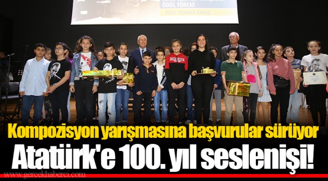 Atatürk'e 100. yıl seslenişi!