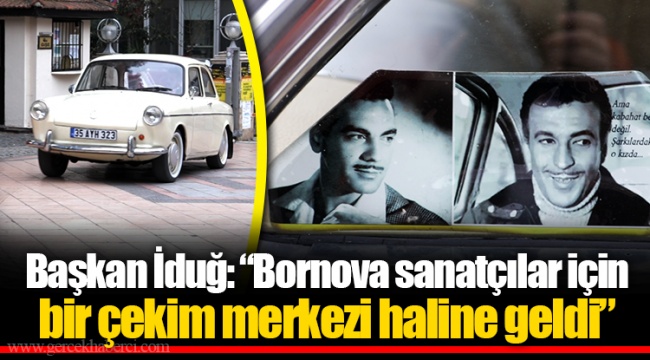 Başkan İduğ: “Bornova sanatçılar için bir çekim merkezi haline geldi”