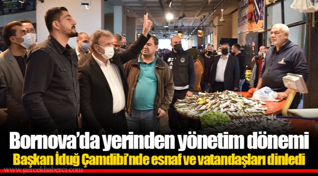 Başkan İduğ Çamdibi’nde esnaf ve vatandaşları dinledi