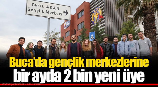 Buca’da gençlik merkezlerine bir ayda 2 bin yeni üye
