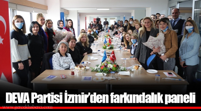 DEVA Partisi İzmir’den farkındalık paneli