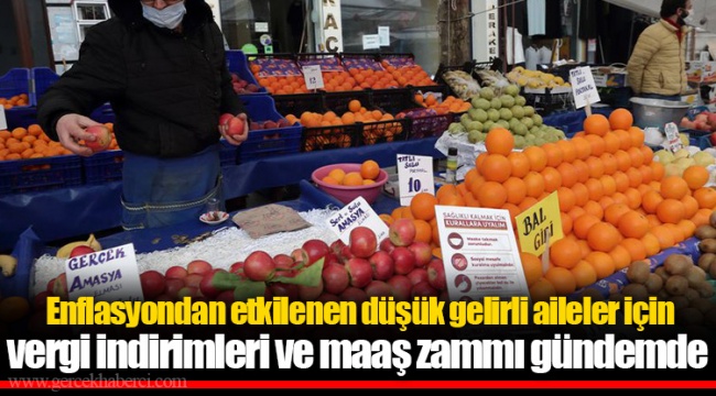 Enflasyondan etkilenen düşük gelirli aileler için vergi indirimleri ve maaş zammı gündemde