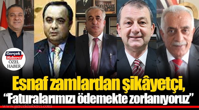Esnaf zamlardan şikâyetçi, “Faturalarımızı ödemekte zorlanıyoruz”