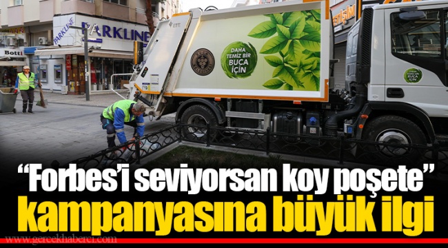 “Forbes’i seviyorsan koy poşete” kampanyasına büyük ilgi
