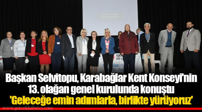 'Geleceğe emin adımlarla, birlikte yürüyoruz'