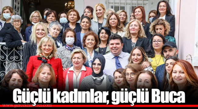Güçlü kadınlar, güçlü Buca