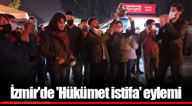 İzmir'de 'Hükümet istifa' eylemi