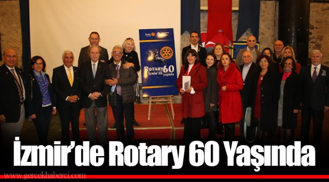 İzmir’de Rotary 60 Yaşında