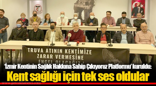 'İzmir Kentinin Sağlık Hakkına Sahip Çıkıyoruz Platformu' kuruldu: Kent sağlığı için tek ses oldular