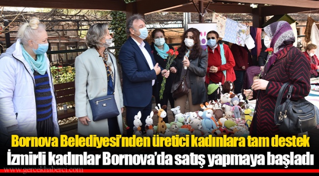 İzmirli kadınlar Bornova’da satış yapmaya başladı 