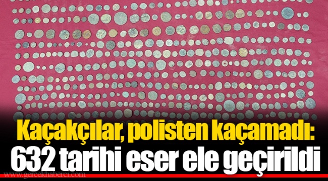Kaçakçılar, polisten kaçamadı: 632 tarihi eser ele geçirildi