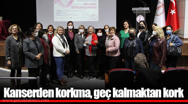 Kanserden korkma, geç kalmaktan kork