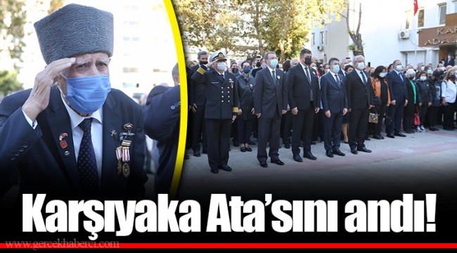 Karşıyaka Ata’sını andı!