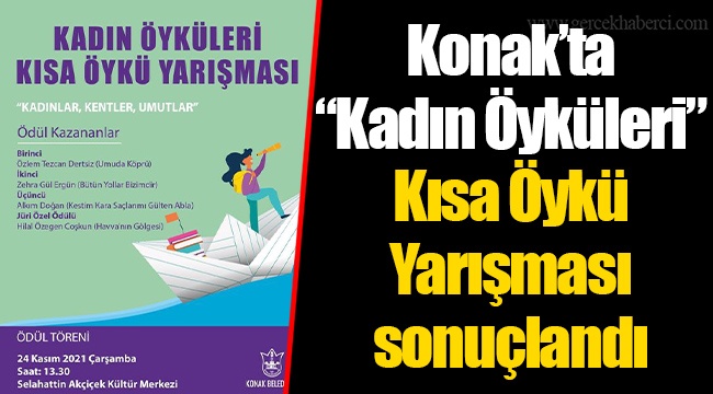 Konak’ta “Kadın Öyküleri”  Kısa Öykü Yarışması sonuçlandı