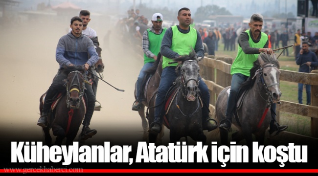 Küheylanlar, Atatürk için koştu 