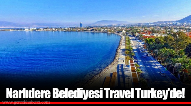 Narlıdere Belediyesi Travel Turkey'de!