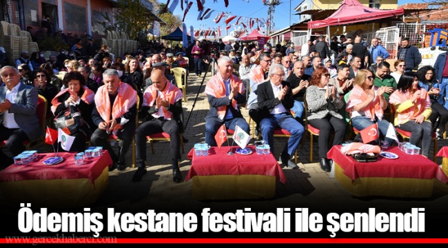 Ödemiş kestane festivali ile şenlendi
