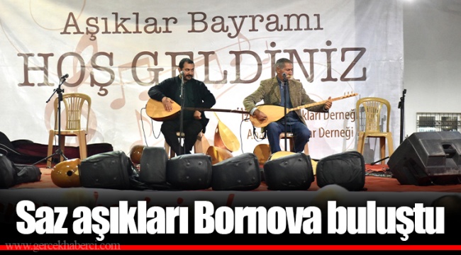 Saz aşıkları Bornova buluştu