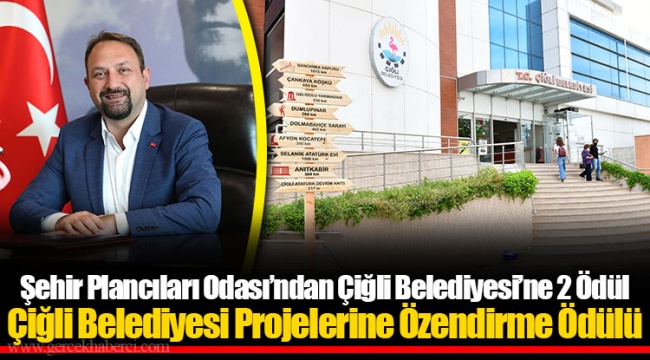 Şehir Plancıları Odası’ndan Çiğli Belediyesi’ne 2 Ödül