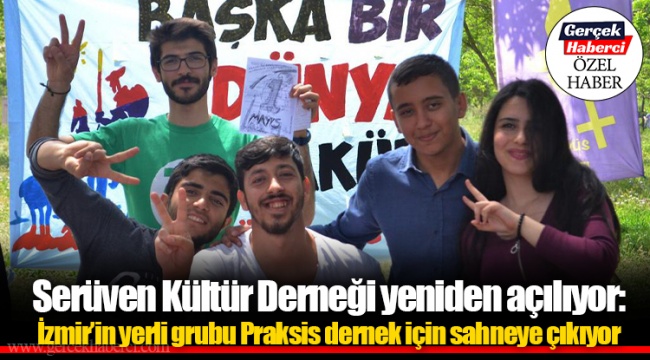 Serüven Kültür Derneği yeniden açılıyor: İzmir'in yerli grubu Praksis dernek için sahneye çıkıyor