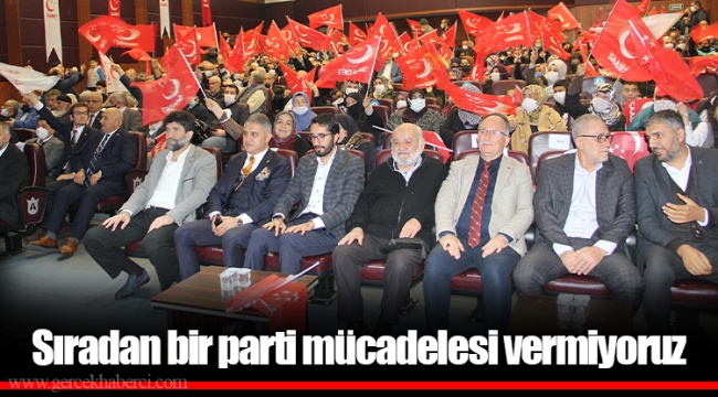 Sıradan bir parti mücadelesi vermiyoruz