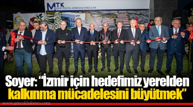 Soyer: “İzmir için hedefimiz yerelden kalkınma mücadelesini büyütmek”