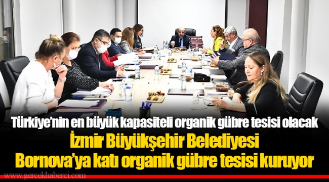 Türkiye’nin en büyük kapasiteli organik gübre tesisi olacak