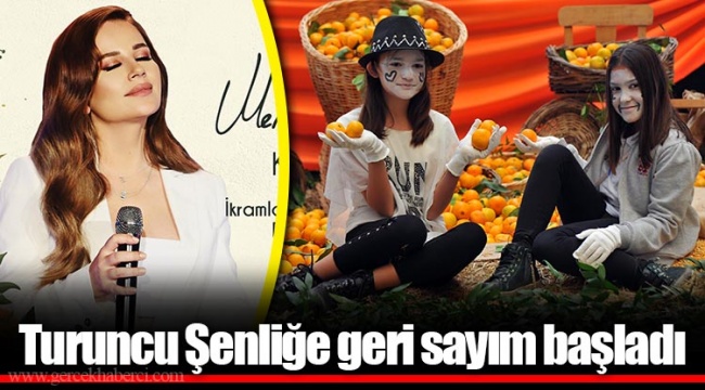 Turuncu Şenliğe geri sayım başladı