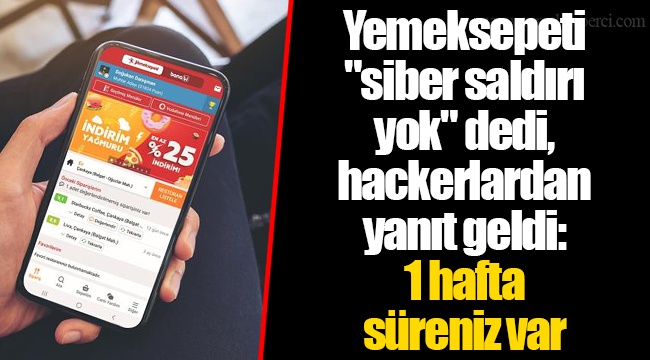 Yemeksepeti "siber saldırı yok" dedi, hackerlardan yanıt geldi: 1 hafta süreniz var